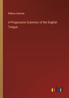Front cover_A Progressive Grammar of the English Tongue