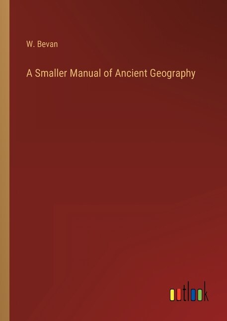 Front cover_A Smaller Manual of Ancient Geography
