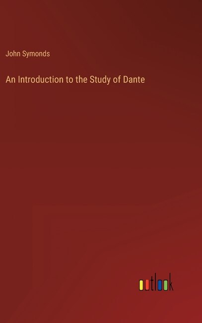 Front cover_An Introduction to the Study of Dante