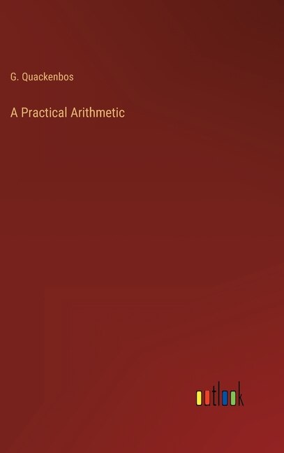 Front cover_A Practical Arithmetic