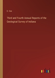 Couverture_Third and Fourth Annual Reports of the Geological Survey of Indiana