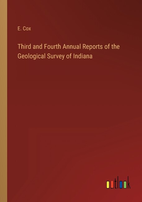 Couverture_Third and Fourth Annual Reports of the Geological Survey of Indiana