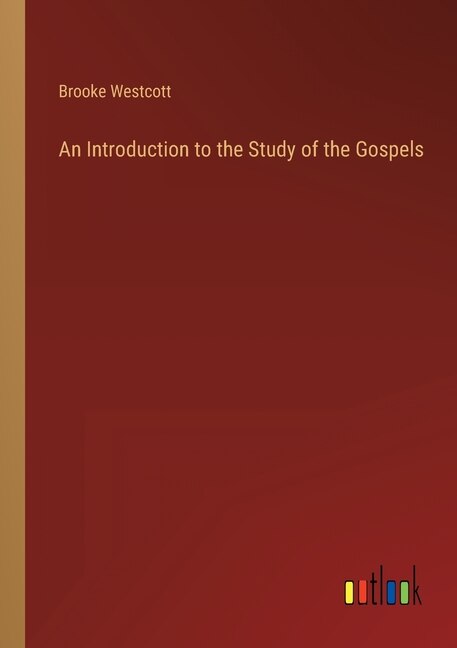 Couverture_An Introduction to the Study of the Gospels