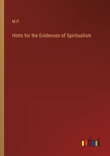 Front cover_Hints for the Evidences of Spiritualism