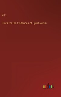 Front cover_Hints for the Evidences of Spiritualism
