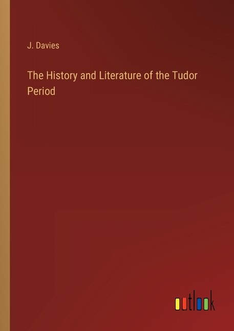 Couverture_The History and Literature of the Tudor Period