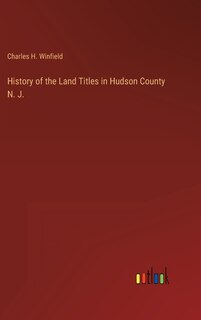 Couverture_History of the Land Titles in Hudson County N. J.