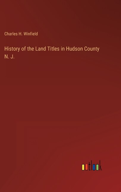 Couverture_History of the Land Titles in Hudson County N. J.