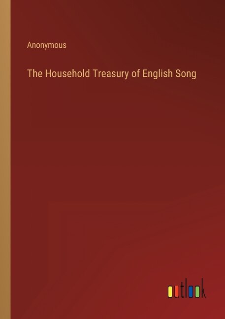 The Household Treasury of English Song