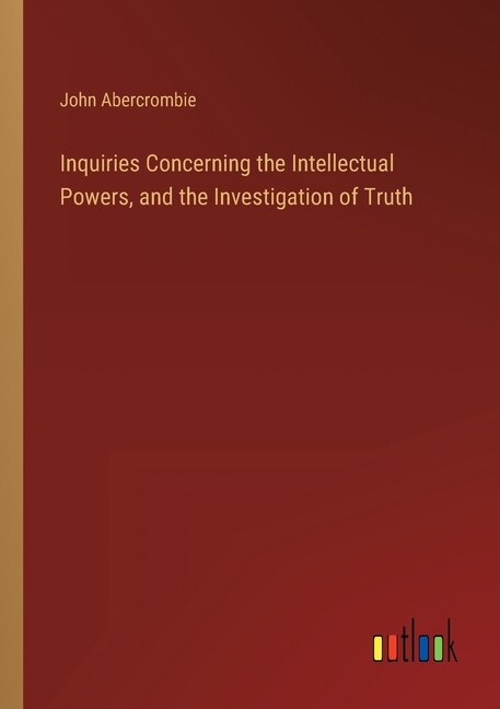 Couverture_Inquiries Concerning the Intellectual Powers, and the Investigation of Truth