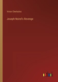 Front cover_Joseph Noirel's Revenge