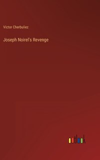 Front cover_Joseph Noirel's Revenge
