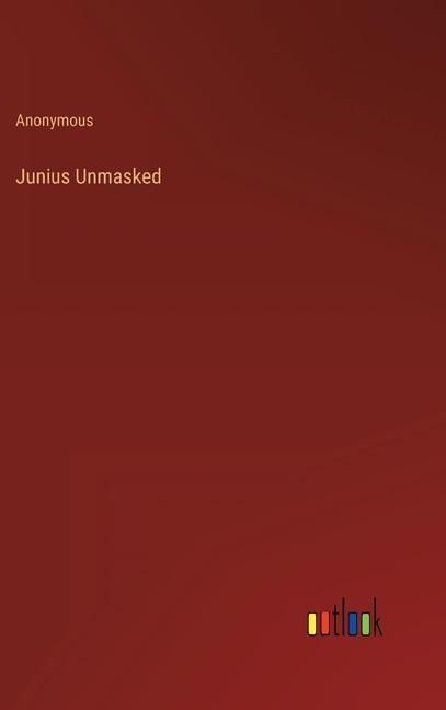 Front cover_Junius Unmasked