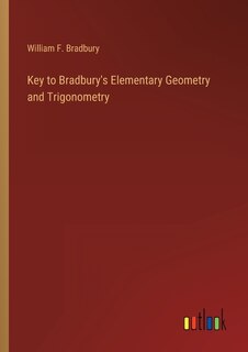Front cover_Key to Bradbury's Elementary Geometry and Trigonometry