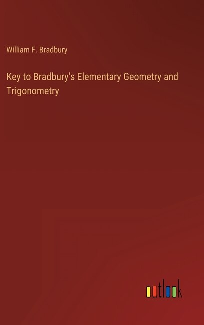 Front cover_Key to Bradbury's Elementary Geometry and Trigonometry