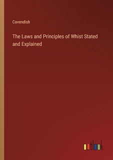Couverture_The Laws and Principles of Whist Stated and Explained