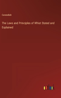 Couverture_The Laws and Principles of Whist Stated and Explained