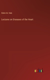 Couverture_Lectures on Diseases of the Heart