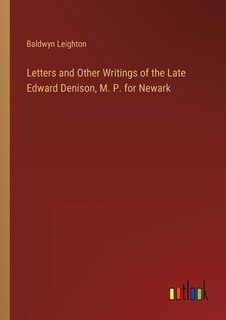 Front cover_Letters and Other Writings of the Late Edward Denison, M. P. for Newark