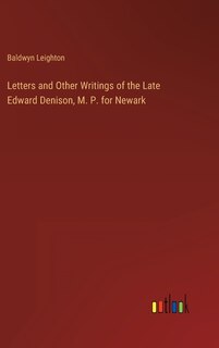 Front cover_Letters and Other Writings of the Late Edward Denison, M. P. for Newark