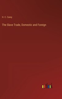 Front cover_The Slave Trade, Domestic and Foreign