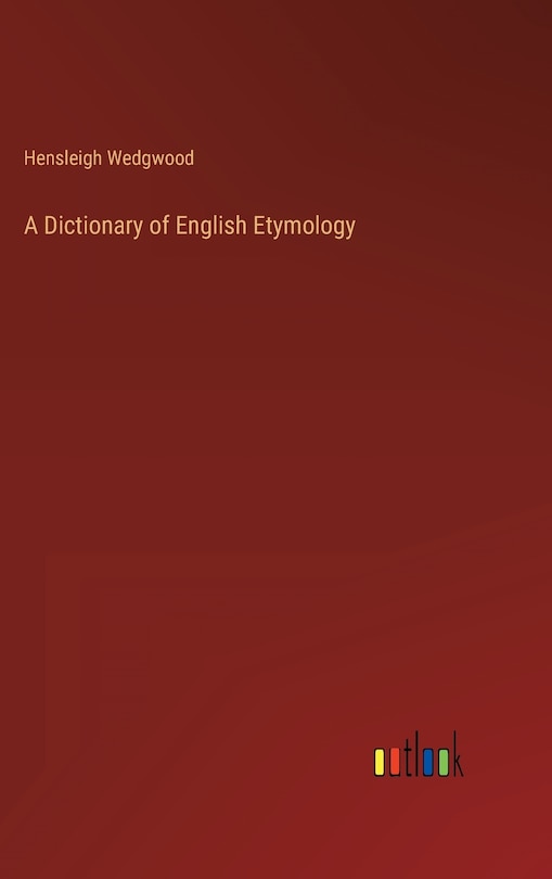 Front cover_A Dictionary of English Etymology