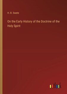 Front cover_On the Early History of the Doctrine of the Holy Spirit