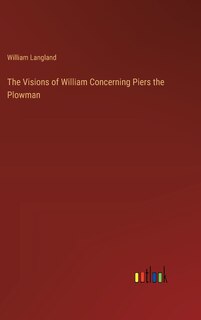 Couverture_The Visions of William Concerning Piers the Plowman