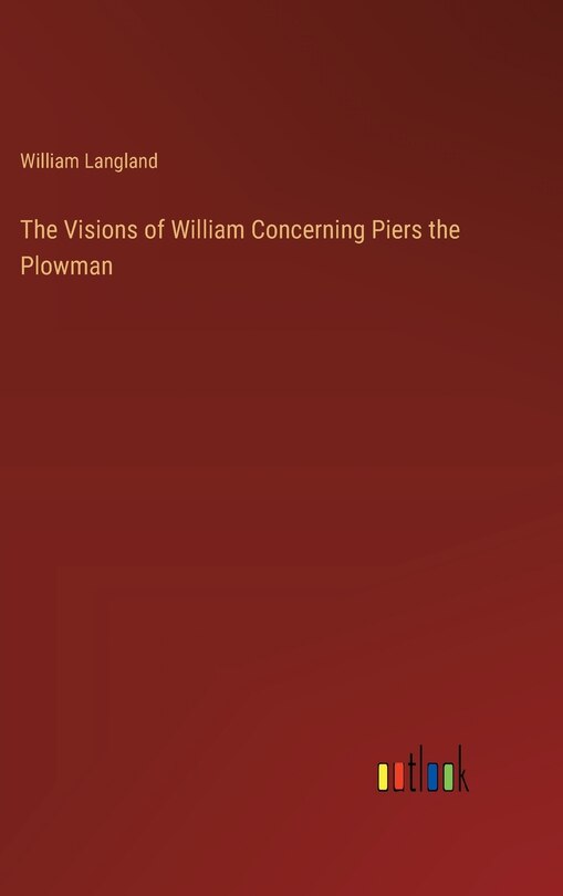 Couverture_The Visions of William Concerning Piers the Plowman