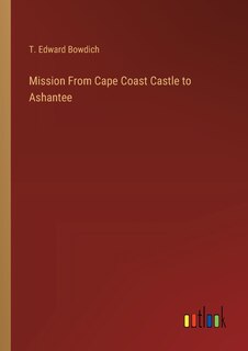 Front cover_Mission From Cape Coast Castle to Ashantee