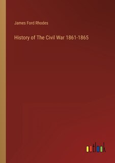 Front cover_History of The Civil War 1861-1865