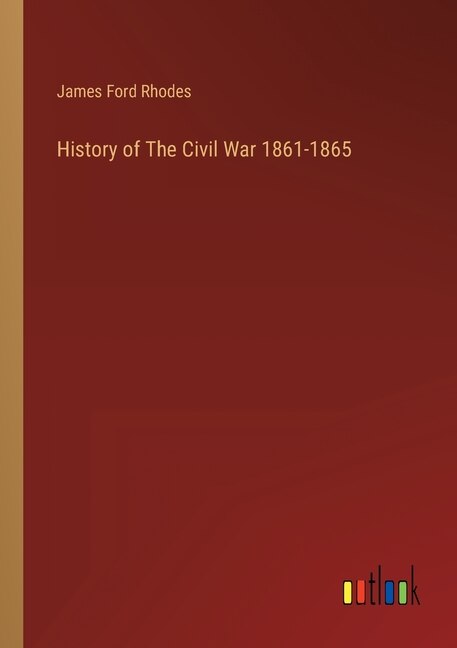 Front cover_History of The Civil War 1861-1865