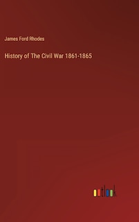 Front cover_History of The Civil War 1861-1865