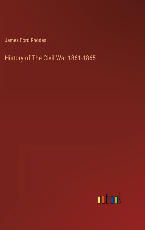 Front cover_History of The Civil War 1861-1865