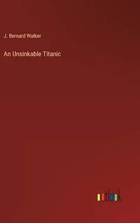 Front cover_An Unsinkable Titanic