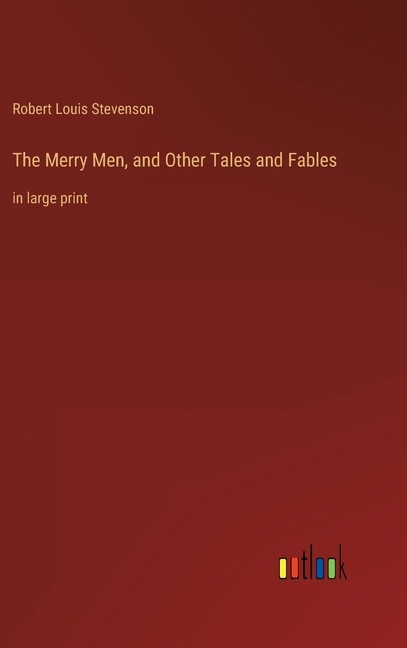 Front cover_The Merry Men, and Other Tales and Fables