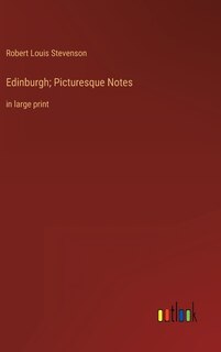 Front cover_Edinburgh; Picturesque Notes