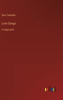 Love Songs: in large print