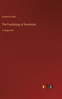 Front cover_The Psychology of Revolution