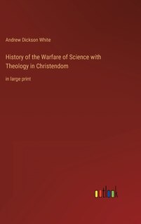 Couverture_History of the Warfare of Science with Theology in Christendom