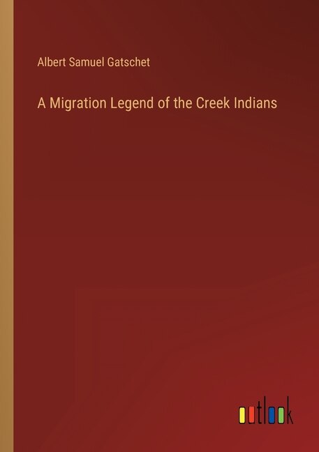 Front cover_A Migration Legend of the Creek Indians