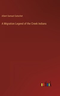 Front cover_A Migration Legend of the Creek Indians