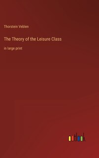 Couverture_The Theory of the Leisure Class