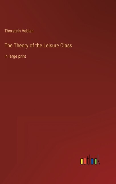 Couverture_The Theory of the Leisure Class