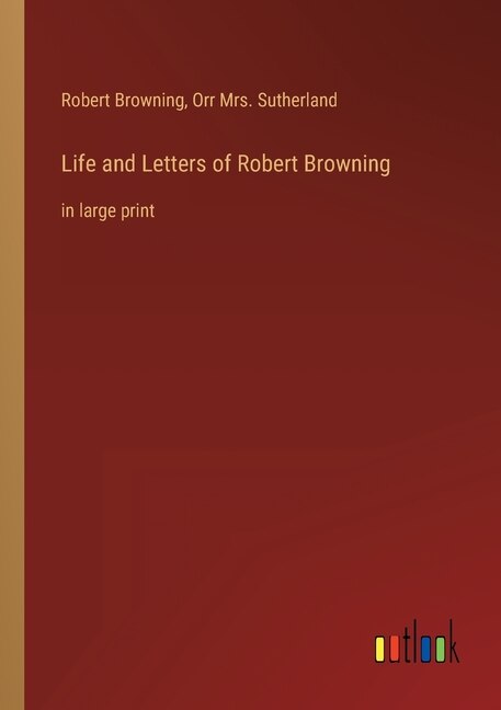 Front cover_Life and Letters of Robert Browning