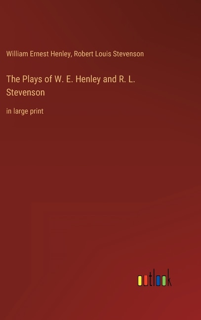Couverture_The Plays of W. E. Henley and R. L. Stevenson