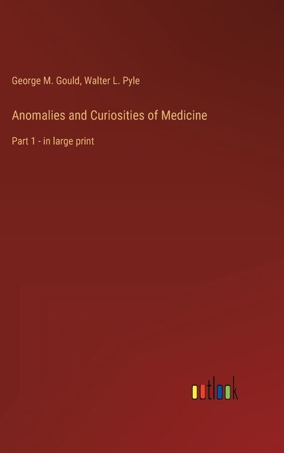 Front cover_Anomalies and Curiosities of Medicine