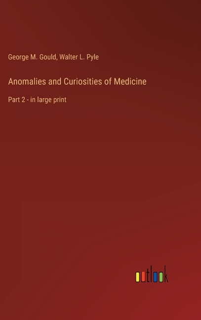 Front cover_Anomalies and Curiosities of Medicine