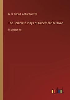 Couverture_The Complete Plays of Gilbert and Sullivan