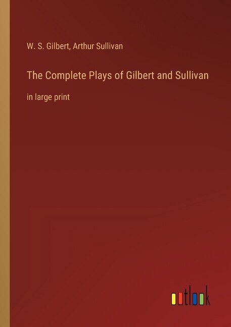 Couverture_The Complete Plays of Gilbert and Sullivan